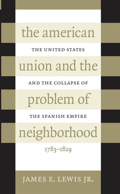 Couverture_The American Union and the Problem of Neighborhood