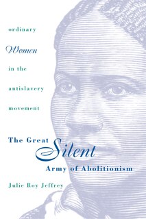 Front cover_The Great Silent Army of Abolitionism