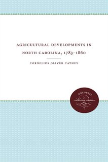 Couverture_Agricultural Developments In North Carolina, 1783-1860