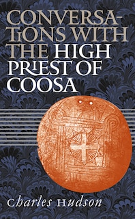 Front cover_Conversations With The High Priest Of Coosa