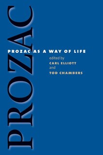 Front cover_Prozac As A Way Of Life