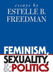 Front cover_Feminism, Sexuality, And Politics