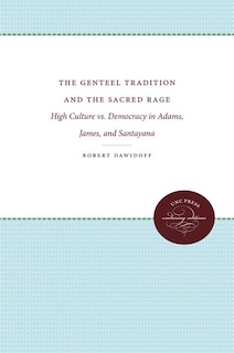 Front cover_The Genteel Tradition and the Sacred Rage