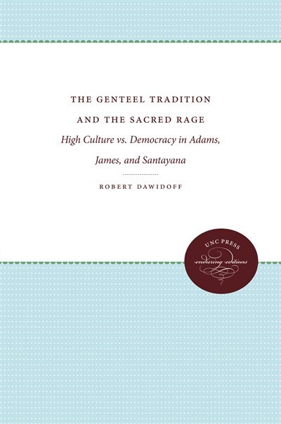 Front cover_The Genteel Tradition and the Sacred Rage