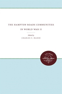 Front cover_The Hampton Roads Communities in World War II
