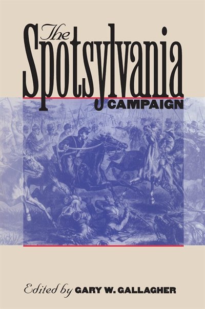 Front cover_The Spotsylvania Campaign
