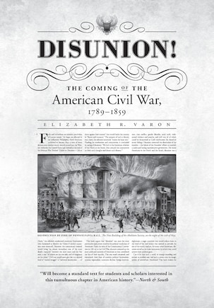 Disunion!: The Coming Of The American Civil War, 1789-1859