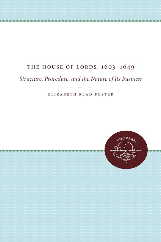 Front cover_The House of Lords, 1603-1649