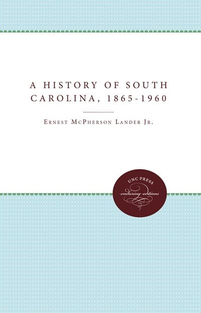Front cover_A History of South Carolina, 1865-1960