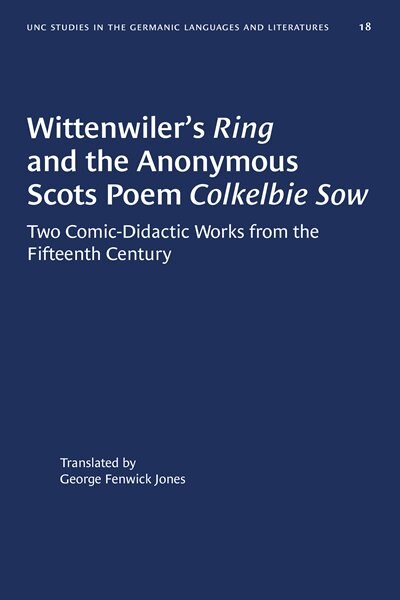 Front cover_Wittenwiler's Ring And The Anonymous Scots Poem Colkelbie Sow