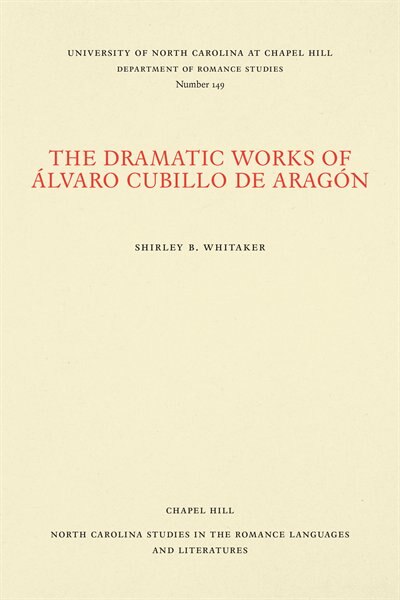 Couverture_The Dramatic Works of &Aacute;lvaro Cubillo de Arag&oacute;n