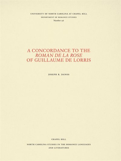 Front cover_A Concordance to the Roman de la rose of Guillaume de Lorris