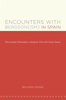 Couverture_Encounters With Bergson(ism) In Spain