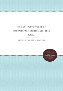 Front cover_The Complete Works of Captain John Smith, 1580-1631, Volume I