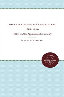 Front cover_Southern Mountain Republicans 1865-1900