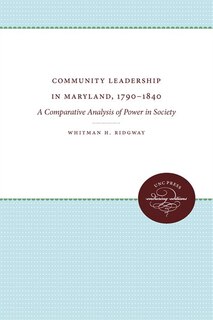 Front cover_Community Leadership In Maryland, 1790-1840