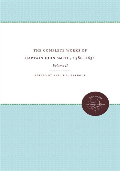 Front cover_The Complete Works of Captain John Smith, 1580-1631, Volume II