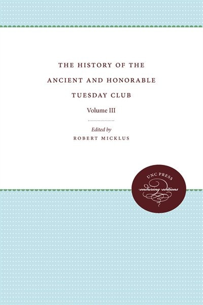 Front cover_The History of the Ancient and Honorable Tuesday Club