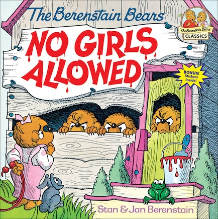 The Berenstain Bears No Girls Allowed