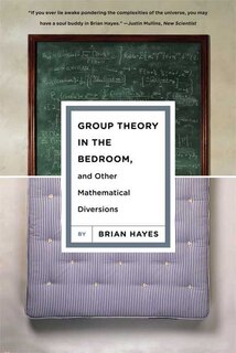 Couverture_Group Theory In The Bedroom, And Other Mathematical Diversions