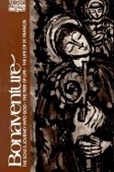 bonaventure: The Soul's Journey Into God, The Tree Of Life, The Life Of St. Francis (the Classics Of Western Spirituality)