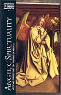 Angelic Spirituality: Medieval Perspectives On The Ways Of Angels (classics Of Western Spirituality (paperback)): Selected Writing