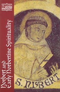 Front cover_Norbert and Early Norbertine Spirituality
