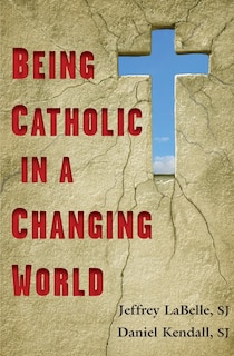 Couverture_Being Catholic in a Changing World