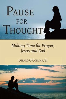 Couverture_pause For Thought: Making Time For Prayer, Jesus, And God