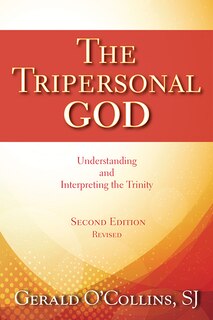 Couverture_tripersonal God, The: Understanding And Interpreting The Trinity; 2nd Edition, Revised