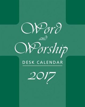 Front cover_Word and Worship Desk Calendar 2017
