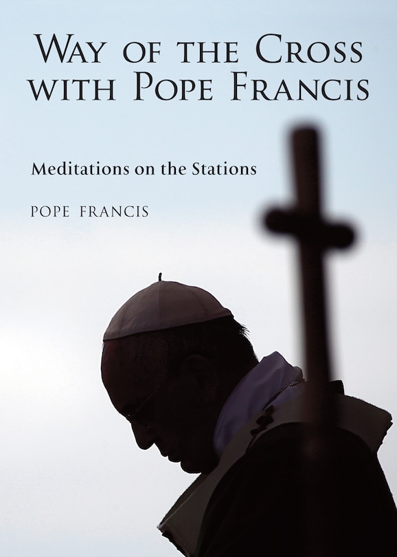 Front cover_The Way of the Cross with Pope Francis