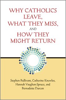 Couverture_Why Catholics Leave, What They Miss, and How They Might Return