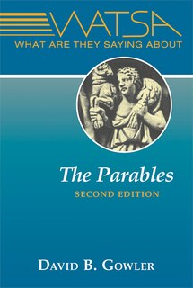 What Are They Saying about the Parables?: Second Edition