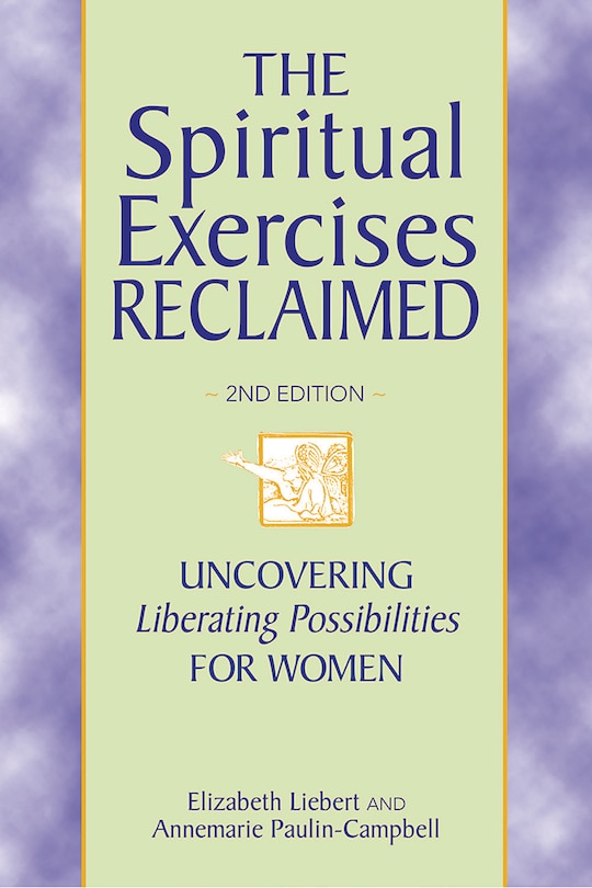 Front cover_The Spiritual Exercises Reclaimed, 2nd Edition