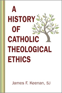 Couverture_History of Catholic Theological Ethics