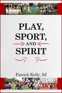 Front cover_Play, Sport, and Spirit