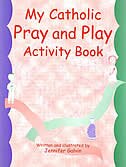 Couverture_My Catholic Pray & Play Activity Book: Children's Activity Book For Catholics