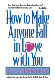 Front cover_How to Make Anyone Fall in Love with You