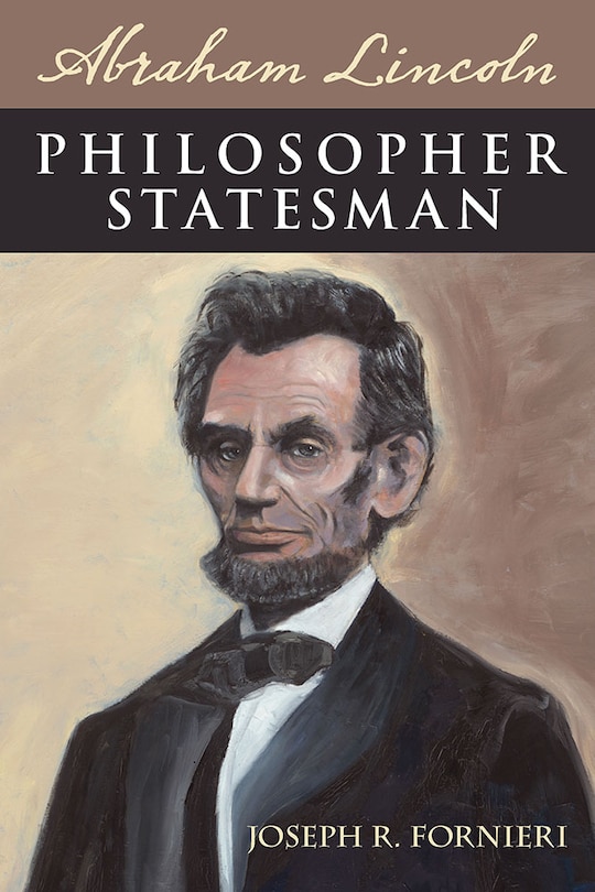 Couverture_Abraham Lincoln, Philosopher Statesman