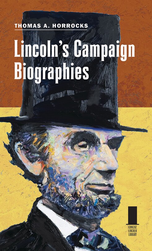 Couverture_Lincoln's Campaign Biographies