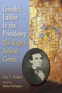 Front cover_Lincoln's Ladder to the Presidency