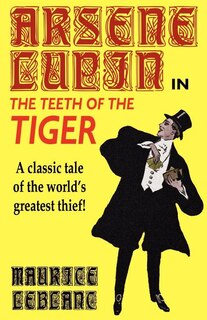 Front cover_Arsene Lupin in the Teeth of the Tiger