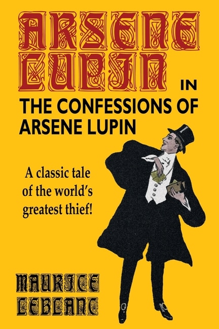 Front cover_The Confessions of Arsene Lupin