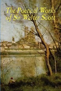 Couverture_The Poetical Works Of Sir Walter Scott (illustrated Edition)