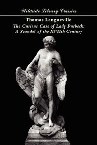 Couverture_The Curious Case of Lady Purbeck: A Scandal of the Xviith Century