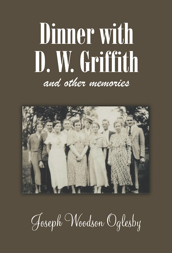 Couverture_Dinner With D. W. Griffith And Other Memories