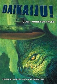 Front cover_Daikaiju! Giant Monster Tales