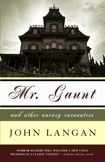 Front cover_Mr. Gaunt and Other Uneasy Encounters