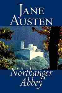 Northanger Abbey by Jane Austen